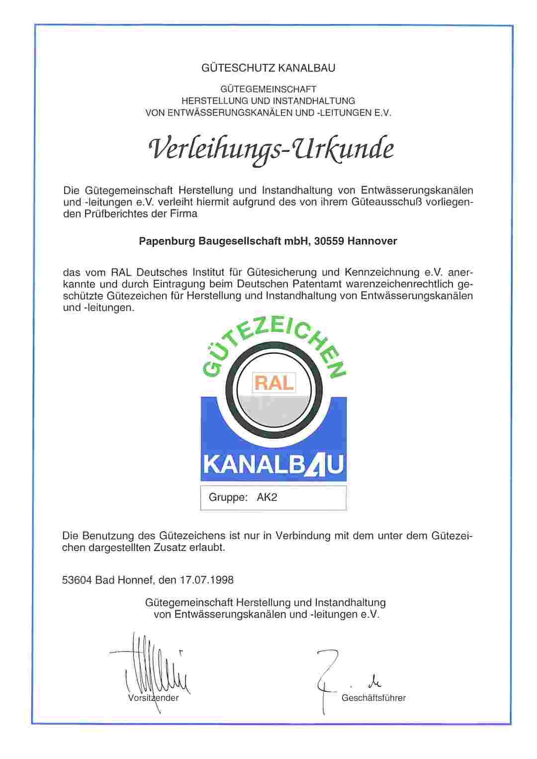 Präqualifikation Die GP Papenburg Baugesellschaft mbH ist AK2 zertifiziert gem. des Güteschutz Kanalbaus.
